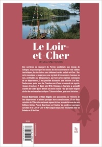 Le Loir-et-Cher - Un lieu, une histoire
