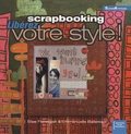 Elsie Flannigan et Emmanuelle Ballereau - Scrapbooking - Libérez votre style !.