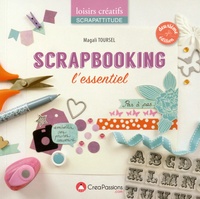 Magali Toursel - Scrapbooking - L'essentiel.