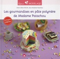 Anne-Céline Noum - Les gourmandises en pâte polymère de Madame Patachou.
