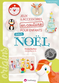 Christine Baud'huin - Jeux et accessoires en couture pour enfants pour Noël.