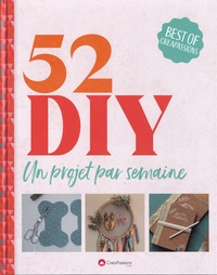Cécile Kerneïs et Edwige Foissac - 52 DIY - Un projet par semaine.