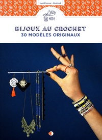 Ingrid Leroux - Bijoux au crochet - 30 modèles originaux.