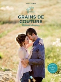 Ivanne Soufflet - Grains de couture hommes & femmes - Avec patrons inclus.