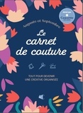  Auguste & Septembre - Mon carnet couture - Tout pour devenir une créative organisée.
