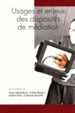 Mona Aghababaie et Audrey Bonjour - Questions de communication Actes N° 10/2010 : Usages et enjeux des dispositifs de médiation.