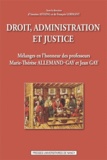 Antoine Astaing - Droit, administration et justice - Mélanges en l'honneur des professeurs Marie-Therese Allemand-Gay et Jean Gay.