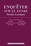 Jérémy Sinigaglia et Thomas Pierre - Enquêter sur le genre - Terrains et pratiques.