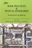Nathalie Collé-Bak et Monica Latham - Book Practices & Textual Itineraries - Textual Practices in the Digital Age.