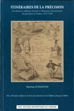 Martina Schiavon - Itinéraires de la précision - Géodésiens, artilleurs, savants et fabricants d'instruments de précision en France, 1870-1930.