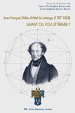 Jean-Christophe Blanchard et Isabelle Guyot-Bachy - Jean-François Didier d'Attel de Luttange (1787-1858) - Savant ou fou littéraire ?.