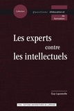 Guy Lapostolle - Les experts contre les intellectuels.