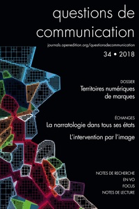 Mariannig Le Béchec et Camille Alloing - Questions de communication N° 34/2018 : Territoires numériques de marques.