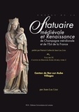 Patrick Corbet et Jean-Luc Liez - Corpus de la statuaire médiévale et Renaissance de Champagne méridionale et de l'Est de la France - Volume 9, Canton de Bar-sur-Aube Tome 2, Villages.