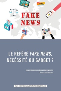 Sylvie Pierre-Maurice - Le référé fake news, nécessité ou gadget ?.