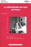 Ingrid Voléry et Frédéric Balard - La médicalisation des âges en France.