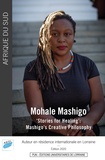 Marilyne Brun - 'stories for healing' - Mohale mashigo's creative philosophy.