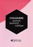 Patrick Beurard-Valdoye - Couleurre.