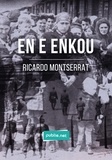 Ricardo Montserrat - En E Enkou - la légende de la mort en Bretagne pour remonter la mémoire de la guerre et des camps.