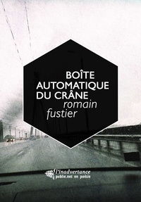 Romain Fustier - Boîte automatique du crâne.