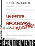 Josée Marcotte - La petite Apocalypse illustrée - Un insolent dictionnaire pour la rébellion de la langue....