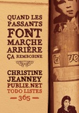 Christine Jeanney - Quand les passants font marche arrière ça rembobine - Tome 2 (181-365) d'une expérience web gigantesque et pionnière : les ToDo Lists..