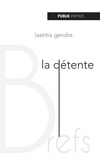 Laetitia Gendre - La Détente.