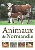 Annie Fettu - Animaux de Normandie - Histoire et origine des races normandes.