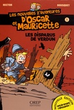  Hector et Patrick Bousquet - Les nouvelles z'aventures d'Oscar et Mauricette Tome 1 : Les disparus de Verdun.