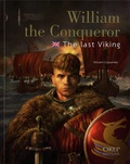 Vincent Carpentier - William the Conqueror - The Last Viking.