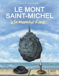 François Jouas-Poutrel - Le Mont-Saint-Michel à la manière d'eux....