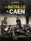 Yann Magdelaine - La bataille de Caen.