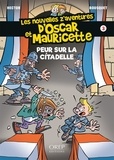  Hector et Patrick Bousquet - Les nouvelles z'aventures d'Oscar et Mauricette Tome 3 : Peur sur la citadelle.