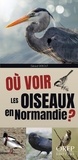 Gérard Debout - Où voir les oiseaux en Normandie ?.