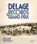 Daniel Cabart - Delage - Records & Grand Prix.