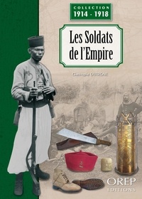 Christophe Dutrône - Les soldats de l'Empire.