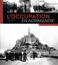 Julien Defer - L'occupation en Normandie.