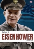 Christophe Prime - Eisenhower - De son enfance à Abilene à la Maison Blanche.