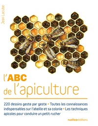 Jean Lacube - L'ABC de l'apiculture.