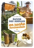 Paul Fert et Gilles Fert - Elever des abeilles en ruche horizontale.