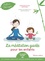 Stéphanie Ruyer - La méditation guidée pour les enfants. 1 CD audio