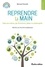 Bernard Farinelli et Philippe Desbrosses - Reprendre la main - Faire soi-même, par économie, plaisir ou philosophie.