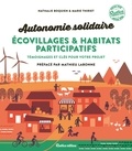 Nathalie Bocquien et Marie Thiriet - Autonomie solidaire écovillages & habitats participatifs - Témoignages et clés pour votre projet.