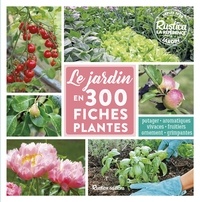 Valérie Garnaud et Michel Caron - Le jardin en 300 fiches plantes.