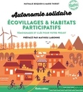 Nathalie Boquien et Marie Thiriet - Autonomie solidaire - Écovillages et habitats participatifs - Témoignages et clés pour votre projet.