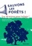 Nathalie Tordjman et Luc Jacquet - Sauvons les forêts ! Les 10 actions pour (ré)agir !.