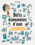 Karine Balzeau et Laurent Audouin - Défis économies d'eau - 32 défis à relever pour protéger la planète !.