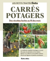Robert Elger et Hubert Fontaine - Carrés potagers - Des récoltes faciles au fil des mois.
