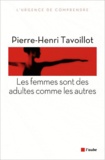 Pierre-Henri Tavoillot - Les femmes sont des adultes comme les autres.