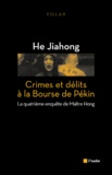 Jiahong He - Crimes et délits à la Bourse de Pékin.